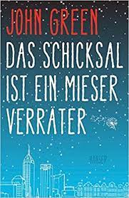 Das Schicksal ist ein mieser Verräter Buch