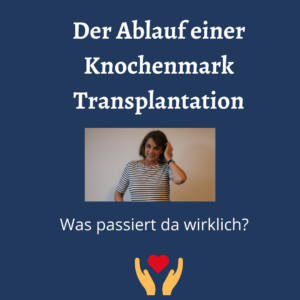 Ablauf einer Knochenmarktransplantation